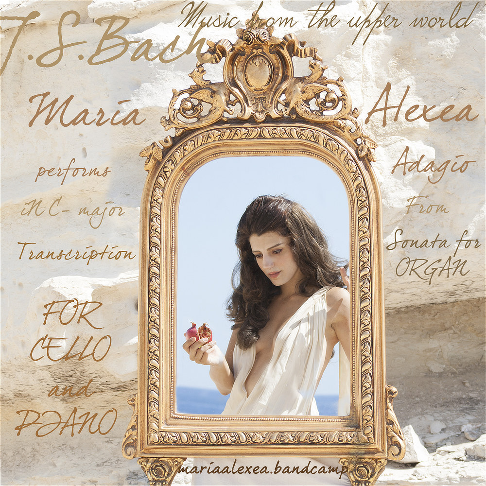 Maria Alexea - Beyond the Mirror – The Upper World (Film Sound Design Version from Faust, a Return from the Future – J.S. Bach: Adagio, BWV 564)
